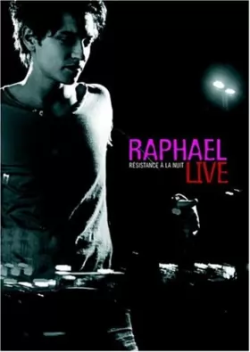 Couverture du produit · Raphael : Résistance à la nuit, live 2006 - Edition 2 DVD