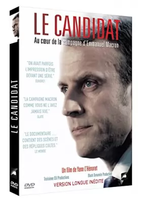 Couverture du produit · Le CANDIDAT-AU Coeur DE LA Campagne D'EMMANUEL Macron [Version Longue inédite]