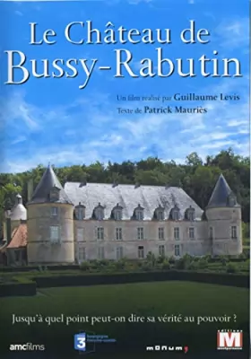 Couverture du produit · Le Château de Bussy-Rabutin