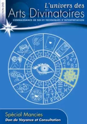 Couverture du produit · L'univers des arts divinatoires, n° 10 : Spécial mancies, don de voyance et consultation