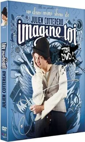 Couverture du produit · Cottereau, Julien-Imagine-toi, Ton DVD