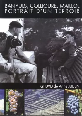 Couverture du produit · Banyuls, Collioure, Maillol, Portrait d'un terroir