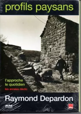 Couverture du produit · Profils paysans, vol. 1 et 2 : L'approche / Le quotidien, les années déclics - Coffret 2 DVD