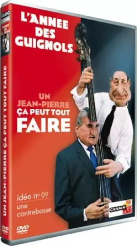 Couverture du produit · L'annee des Guignols : Un Jean-Pierre, ça peut tout faire