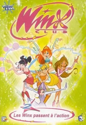 Couverture du produit · Winx Club, saison 1 - vol.2 : Les Winx passent à l'action
