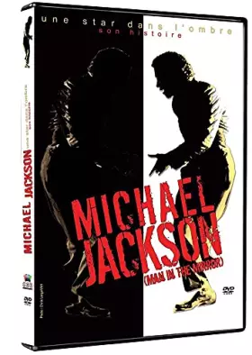 Couverture du produit · Michael Jackson : Man in the mirror - Une star dans l'ombre, son histoire