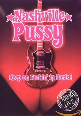 Couverture du produit · Nashville Pussy-Keep on Fuckin' in Paris