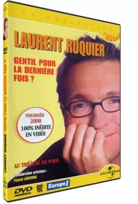 Couverture du produit · Laurent Ruquier : Gentil pour la dernière fois