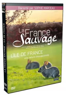 Couverture du produit · Sauvage-L'Ile-de-France, Une Nature insoupçonnée