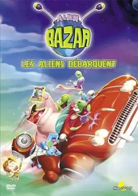 Couverture du produit · Alien Bazar : Les aliens débarquent