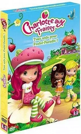 Couverture du produit · Charlotte aux fraises : tous unis pour Fraisi-paradis