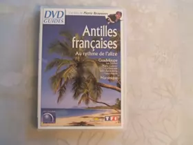 Couverture du produit · DVD Guides : Les Antilles françaises 2003, au rythme de l'alizé