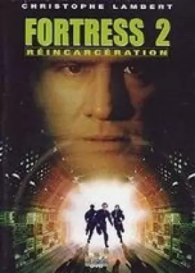 Couverture du produit · Fortress 2 Réincarcération