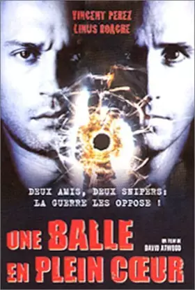 Couverture du produit · Une balle en plein coeur [FRENCH] by Vincent Perez