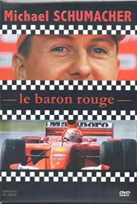 Couverture du produit · Michael Schumacher-Le Baron Rouge