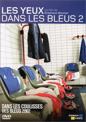 Couverture du produit · Les Yeux dans les bleus - Vol.2 : Dans les coulisses des bleus 2002