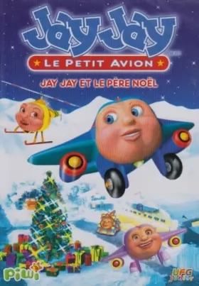 Couverture du produit · Jay Jay, le petit avion : Jay Jay et le Père Noël