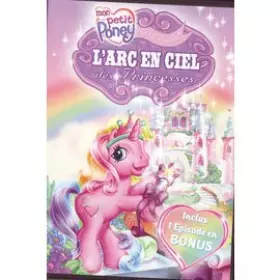 Couverture du produit · Mon petit poney : L'arc en ciel des princesses