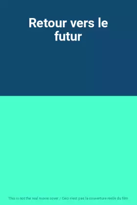 Couverture du produit · Retour vers le futur