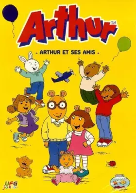 Couverture du produit · ARTHUR ET SES AMIS