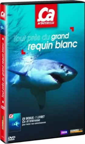 Couverture du produit · Ca m'intéresse-Vol. 14 : Tout près du Grand Requin Blanc
