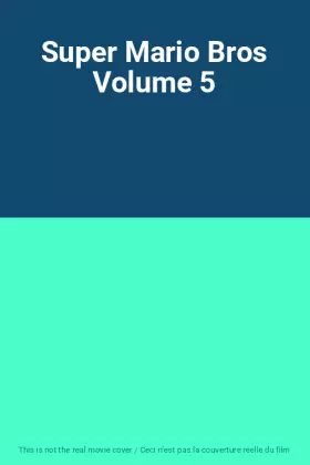 Couverture du produit · Super Mario Bros Volume 5
