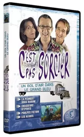 Couverture du produit · C'est pas sorcier : Un bol d'air dans le grand bleu