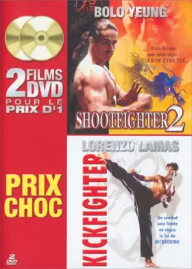 Couverture du produit · Shootfighter 2 / Kickfighter - Coffret 2 DVD