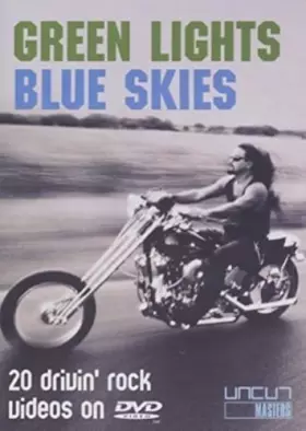 Green Lights, Blue Skies : 20 drivin' Rock Video