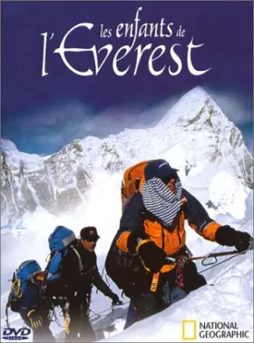 National Geographic : Les Enfants de l'Everest - Les, Enfants de l'Everest