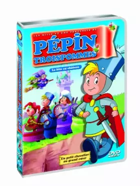 Couverture du produit · Pépin Troispommes vol. 2 : La fête au chateau