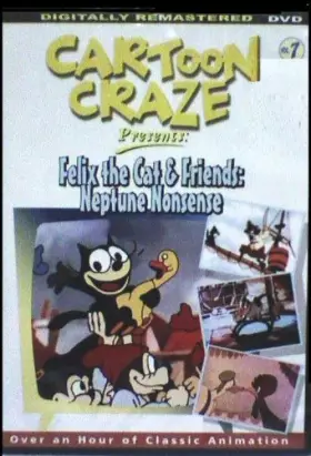 Couverture du produit · Cartoon Craze presents Felix the Cat & Friends Neptune Nonsense