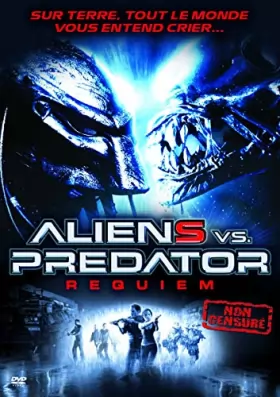 Couverture du produit · Aliens vs. Predator-Requiem [Version Non censurée]