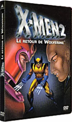 Couverture du produit · X-Men 2 : Le Retour de Wolverine