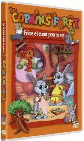Couverture du produit · Les copains de la forêt : frère et soeur pour la vie