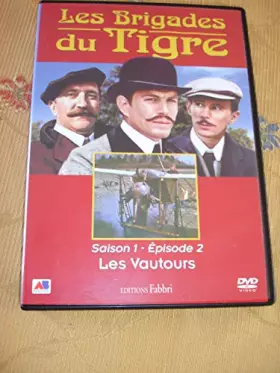 Couverture du produit · LES BRIGADES DU TIGRES Saison 1 épisode 2 Les vautours