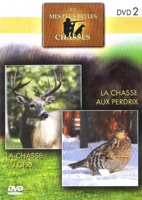 Couverture du produit · Mes Plus Belles Chasses 2 La Chasse Aux Perdrix / La Chasse Au Cerf