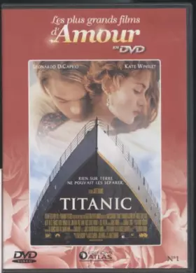 Couverture du produit · TITANIC - Les plus grands films d'Amour - éditions ATLAS