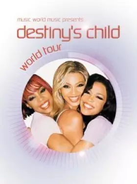 Couverture du produit · Destiny's Child-World Tour [DVD] [2003]