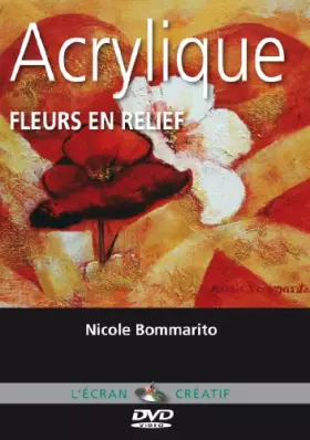 Couverture du produit · Acrylique - Fleurs en relief - Cours de peinture en DVD