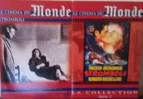 Couverture du produit · Le Cinéma du Monde La collection Série 3 - N°5: Stromboli de Roberto Rossellini