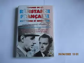 Couverture du produit · HISTOIRE DE LA RESISTANCE FRANCAISE EXTERIEURE ET INTERIEURE