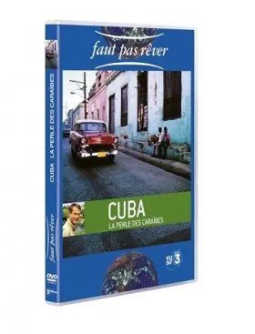 Couverture du produit · Faut pas rêver : Cuba