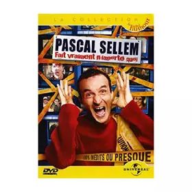 Couverture du produit · Pascal Sellem : Fait vraiment n'importe quoi