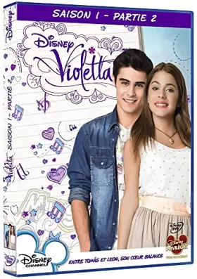 Couverture du produit · Violetta-Saison 1-Partie 2-Entre Tomás et León, Son Coeur Balance