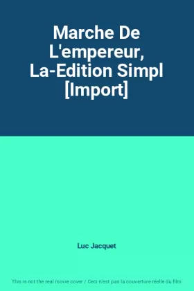 Couverture du produit · Marche De L'empereur, La-Edition Simpl [Import]
