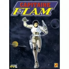 Couverture du produit · Capitaine Flam - Vol.2 (8 épisodes)
