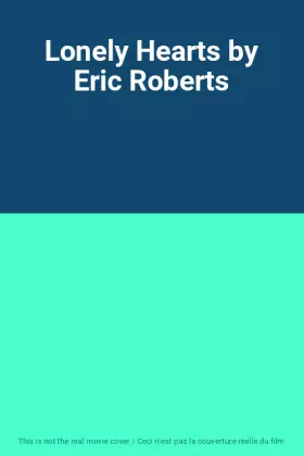 Couverture du produit · Lonely Hearts by Eric Roberts