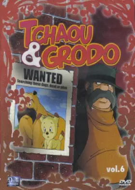 Couverture du produit · TCHAOU & GRODO Vol.6