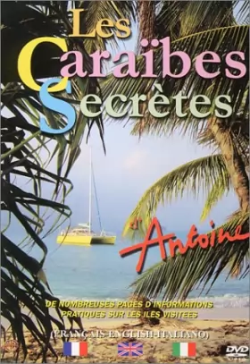 Couverture du produit · Antoine : Les Caraïbes secrètes